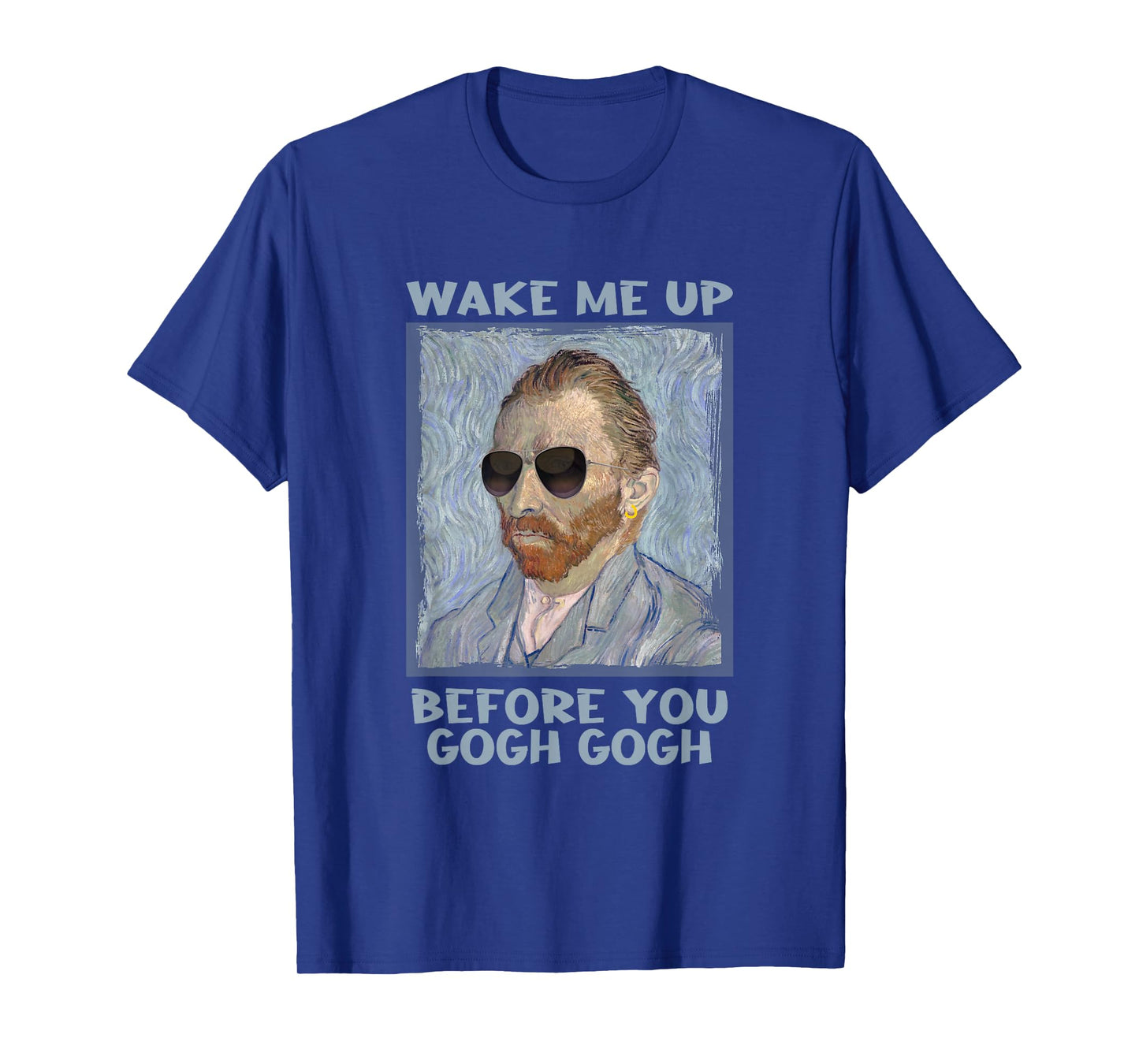 Artsy Van Gogh Meme for Men Design for Artists Men T-Shirt Small
