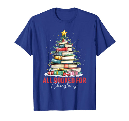All Booked for Christmas Xmas Tree Teacher Holiday Pajamas T-Shirt