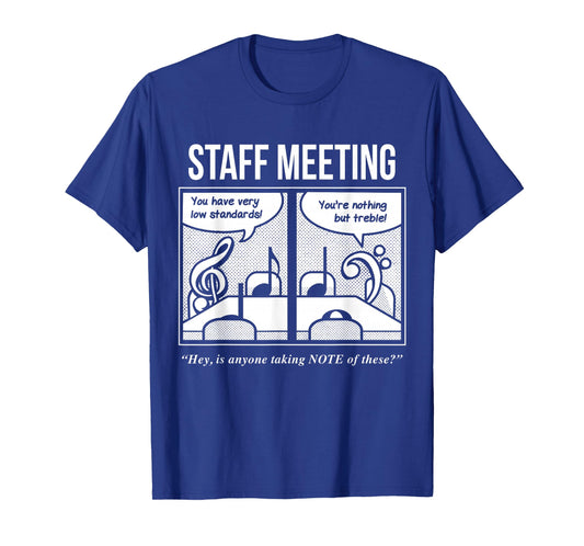 Staff Meeting Funny Tshirt for Musicians - Music Lover Puns T-Shirt