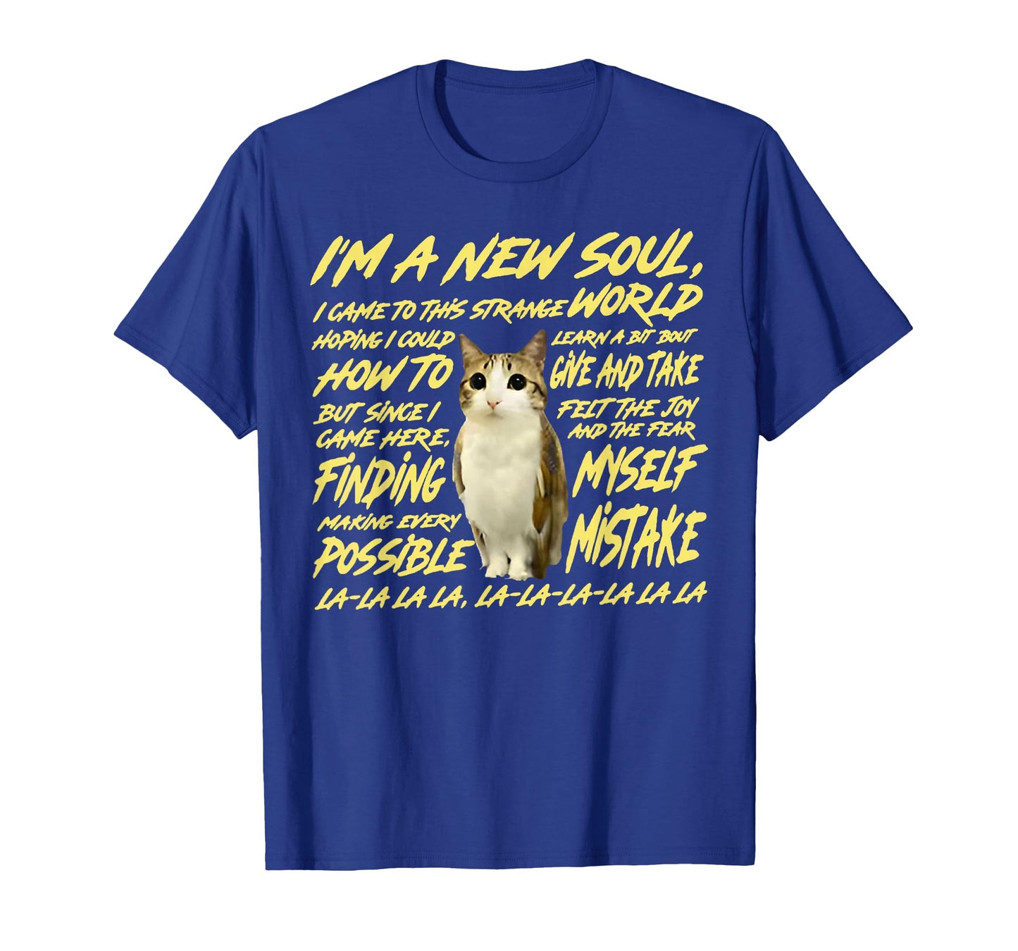 I'm A New Soul I Came to This Strange World - Cat Owl T-Shirt