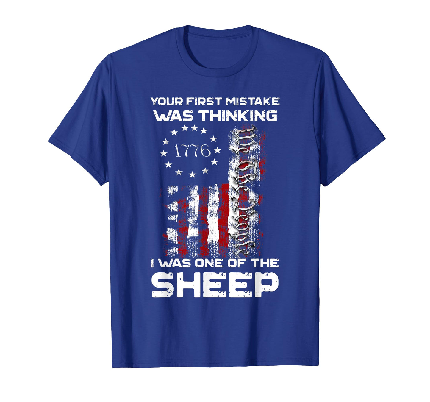 Your First Mistake Was Thinking I Was One Of The Sheep T-Shirt