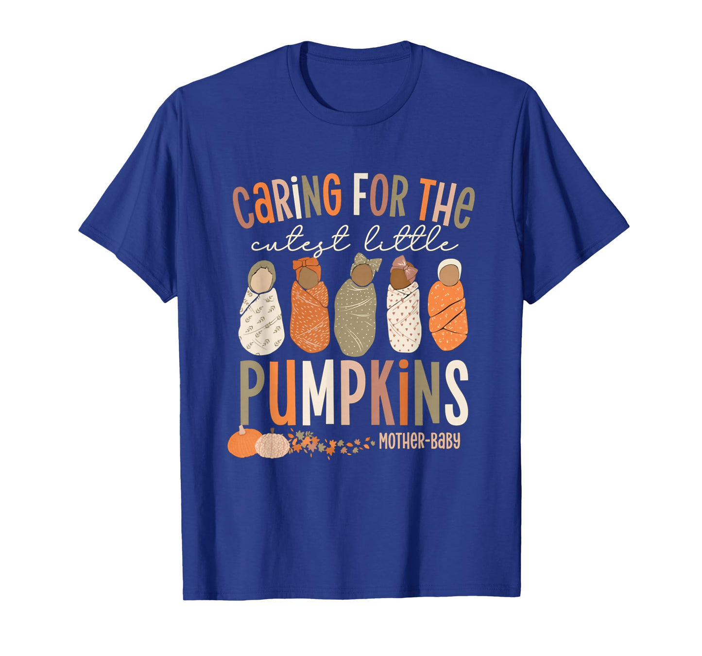 Cutest Little Pumpkins Fall Mother-Baby Unit Thanksgiving T-Shirt