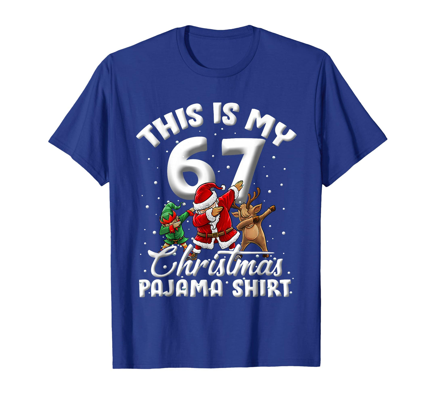This is My 67 Christmas Pajama Dabbing Santa Elf Xmas Pjs T-Shirt