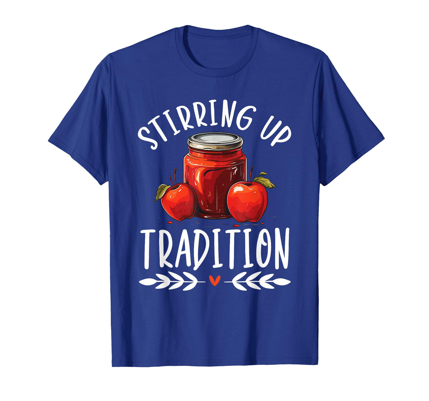 Apple Butter Making Food Lover Foodie Recipe Sauce T-Shirt