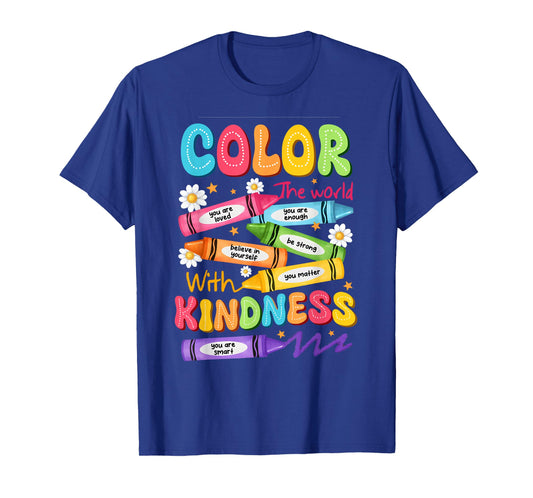 Color The World with Kindness Teachers Funny Back to School T-Shirt