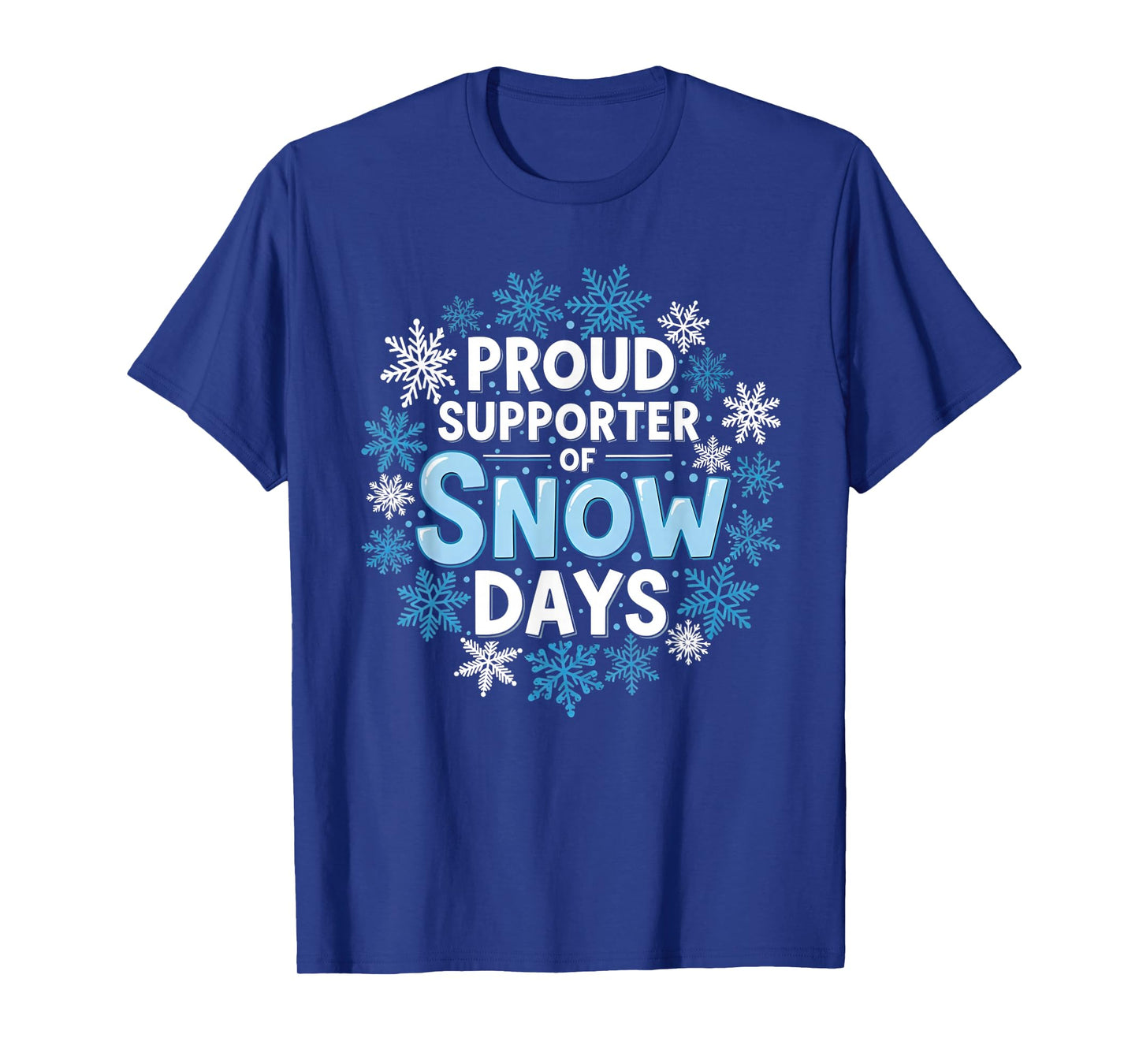 Proud Supporter of Snow Days Funny Teacher Crew T-Shirt