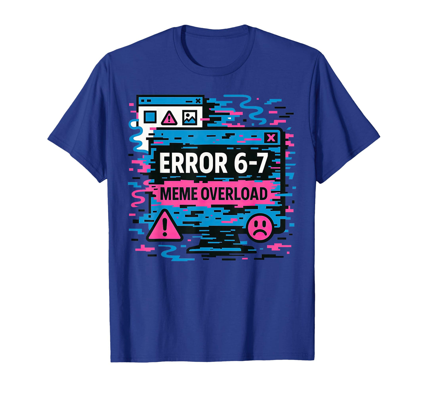 Funny Error 67 Meme Overload Six Seven Art Retro Tech Style T-Shirt