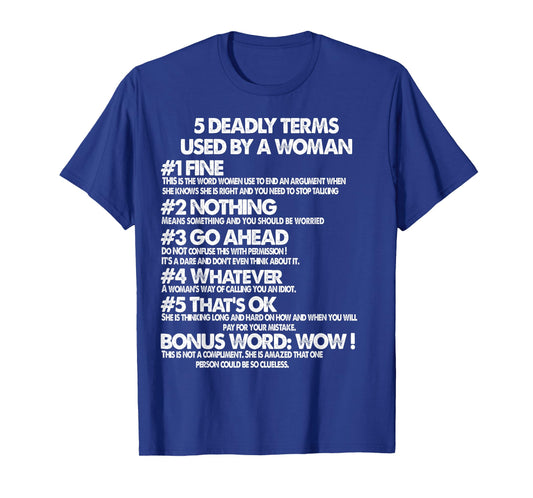 5 Deadly Terms Used by a Woman T-Shirt