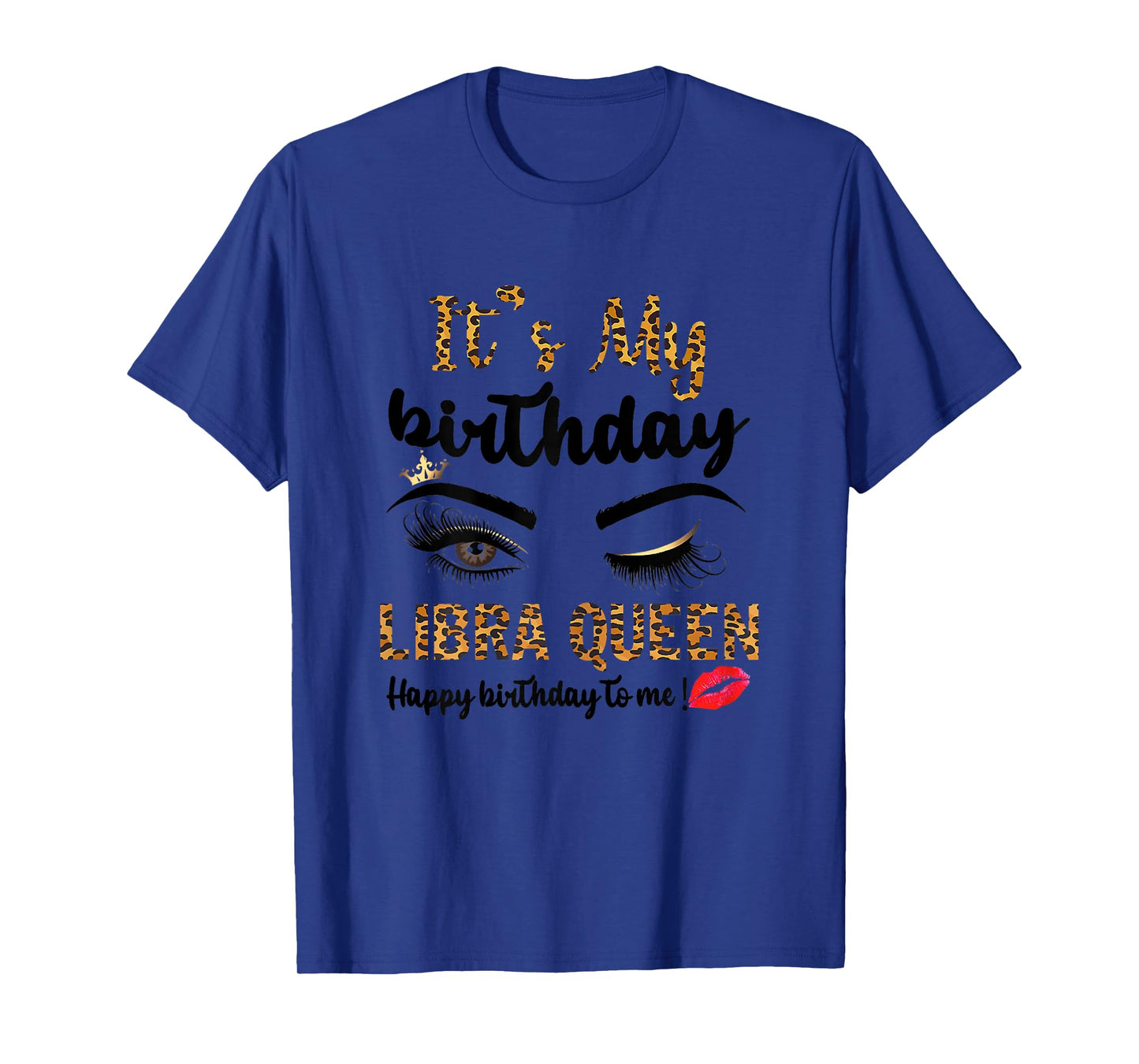 Leopard Women Libra Queen It's My Birthday Libra Girl T-Shirt