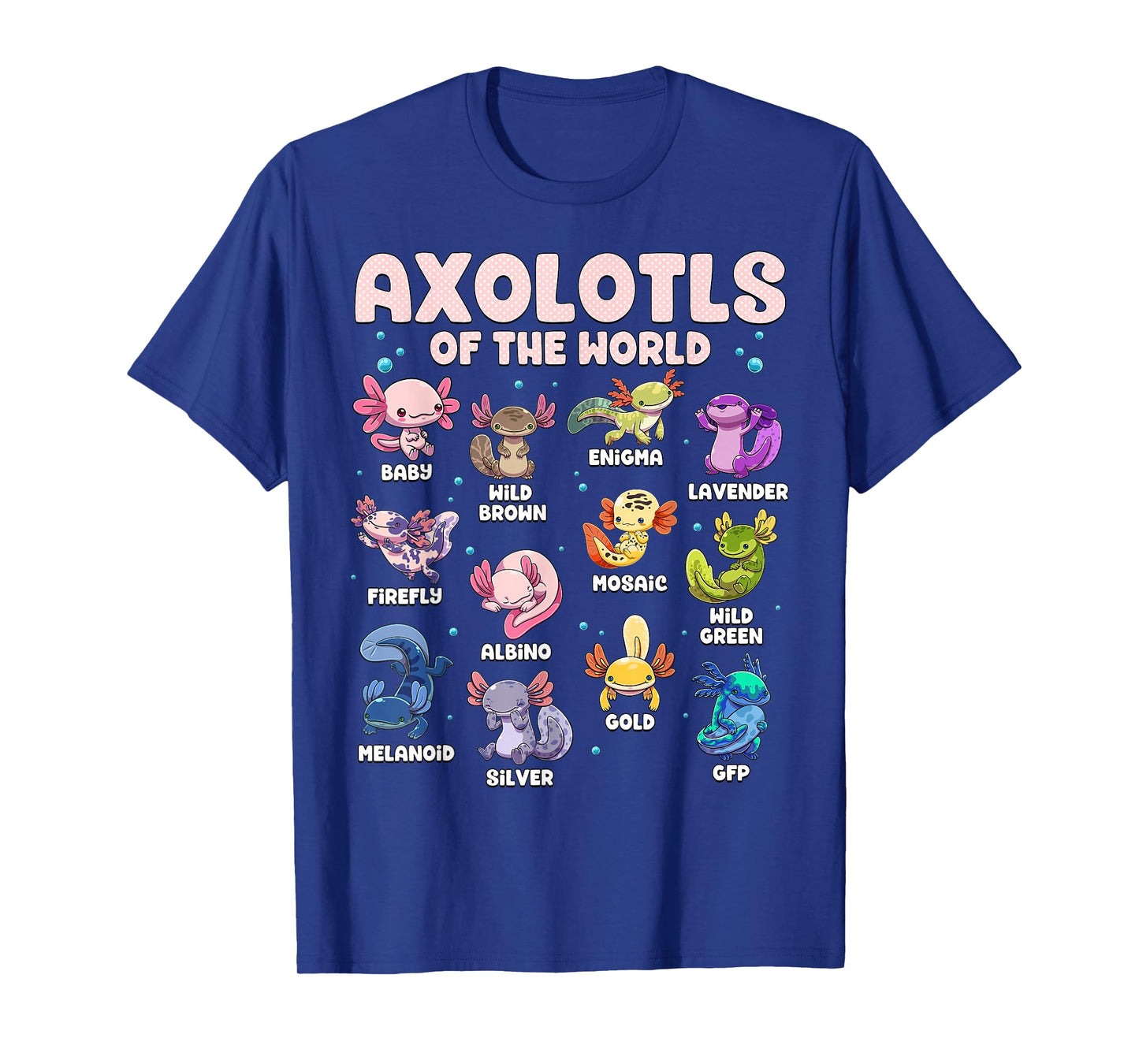 Axolotl Shirt Kawaii Axolotls of The World Types of Axolotls T-Shirt