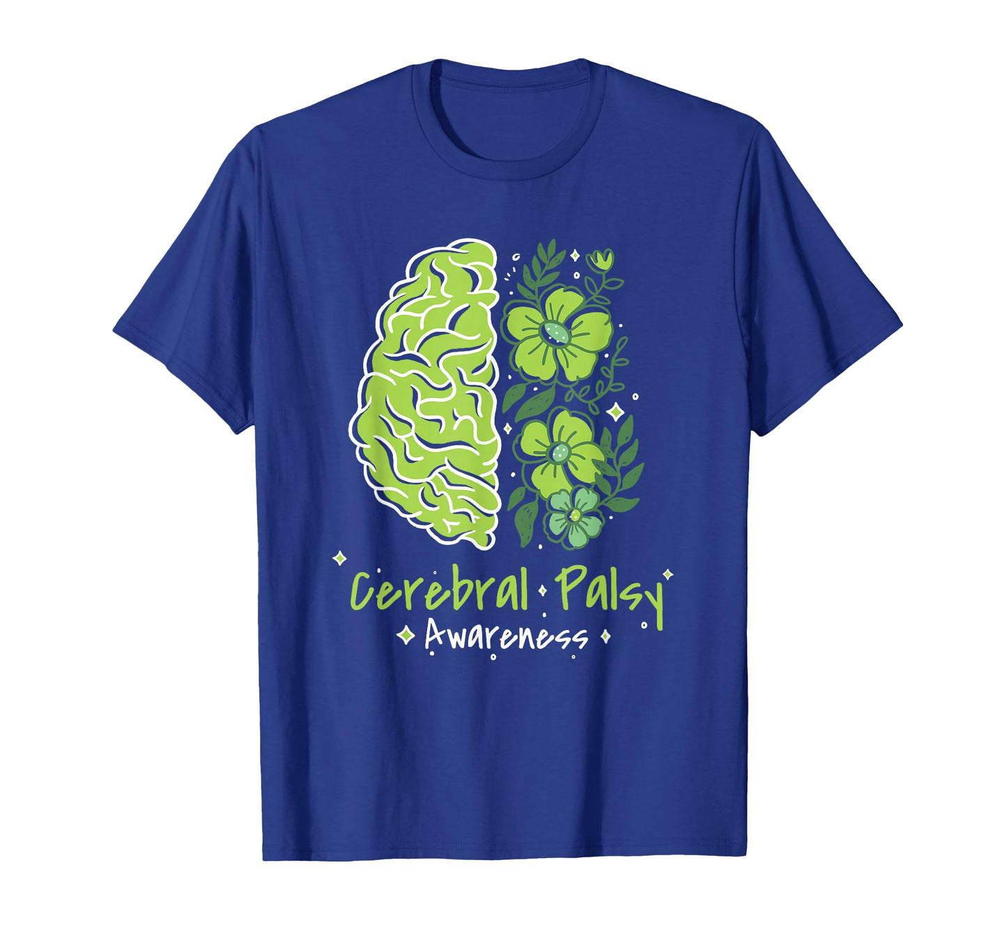 CP Brain Damage Cute Flowers Cerebral Palsy Awareness T-Shirt