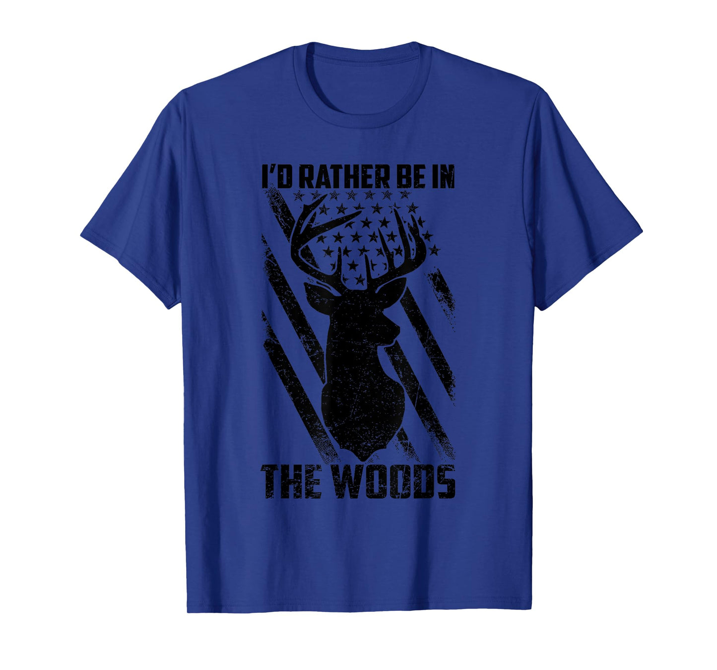 I'd Rather Be In The Woods Flag US American Deer Hunting T-Shirt
