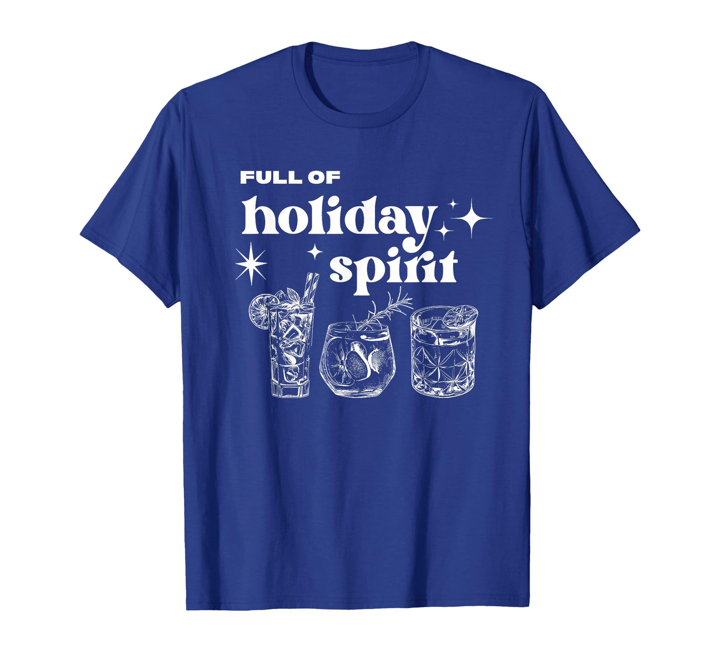 Christmas Full of Holiday Spirit Cocktail Club Women Men T-Shirt