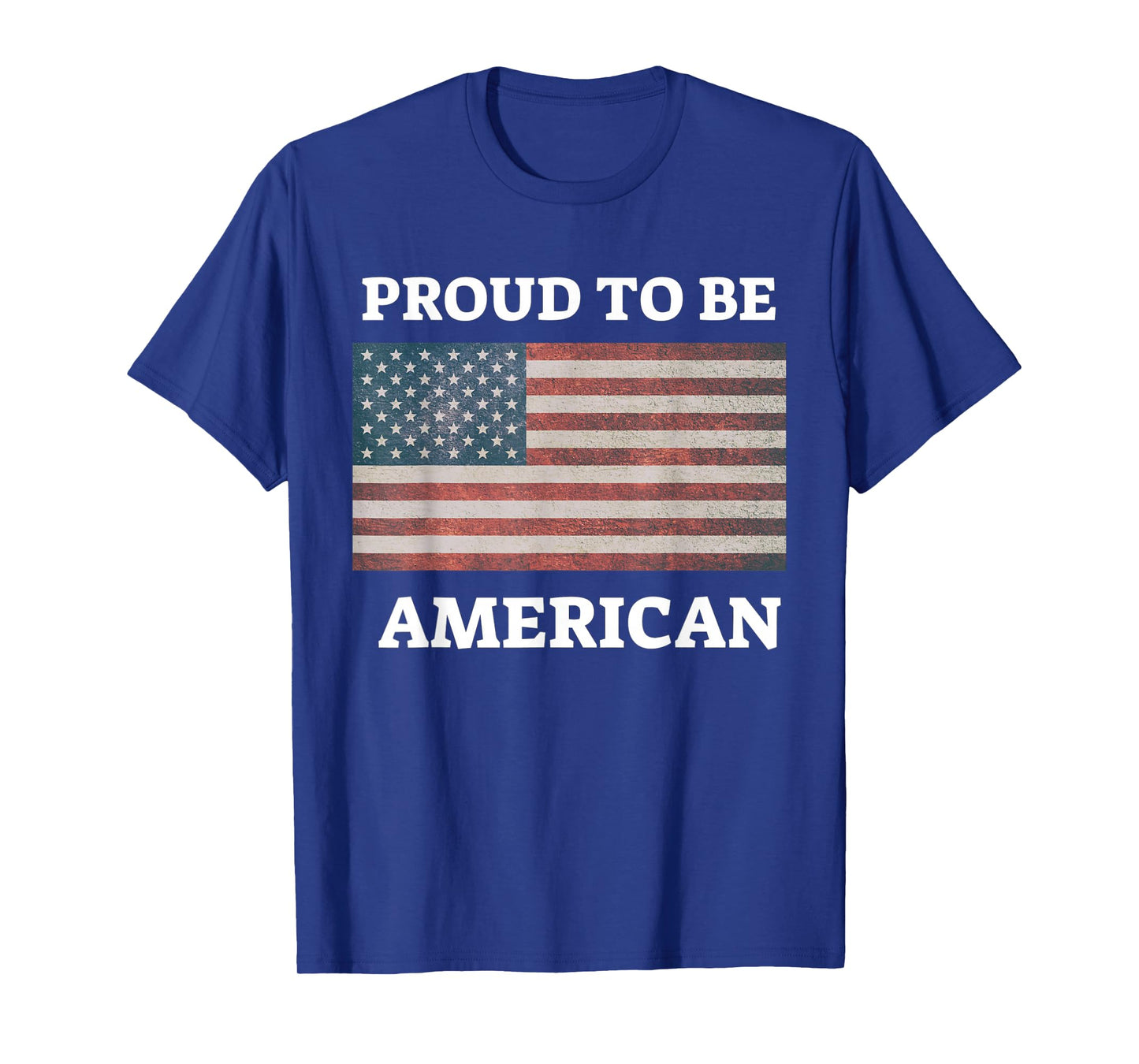 Patriotic USA Flag Proud To Be American Gift Citizen Veteran T-Shirt