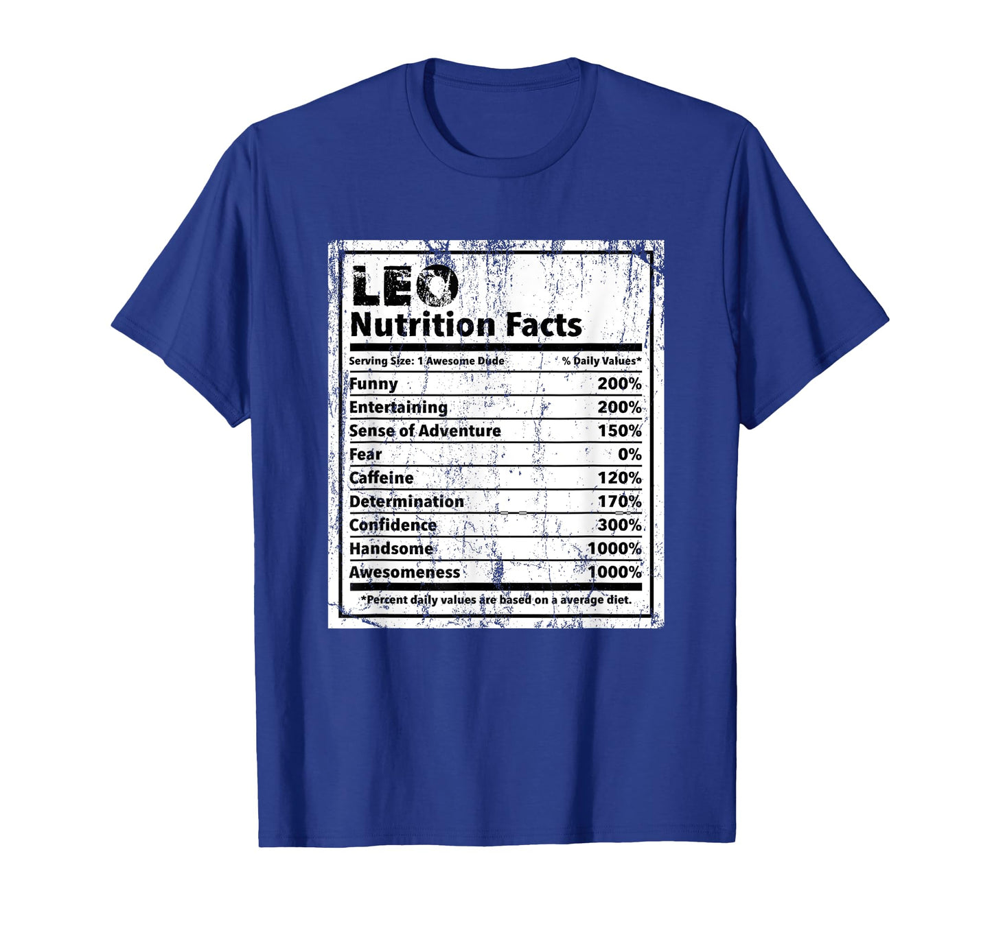 Leo Nutrition Facts Funny Name Humor Nickname Sarcasm T-Shirt