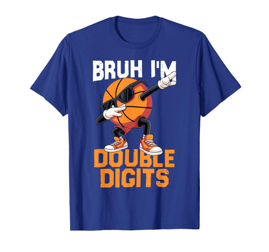 Bruh I'm Double Digits Dabbing Basketball 10th Birthday Boys T-Shirt