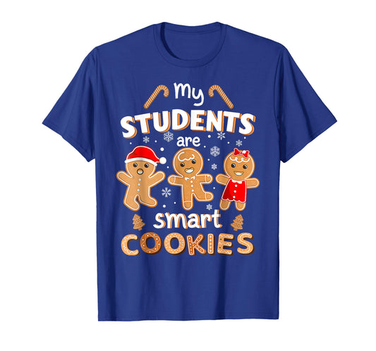 Christmas Teacher My Students Are Smart Cookies Gingerbread T-Shirt