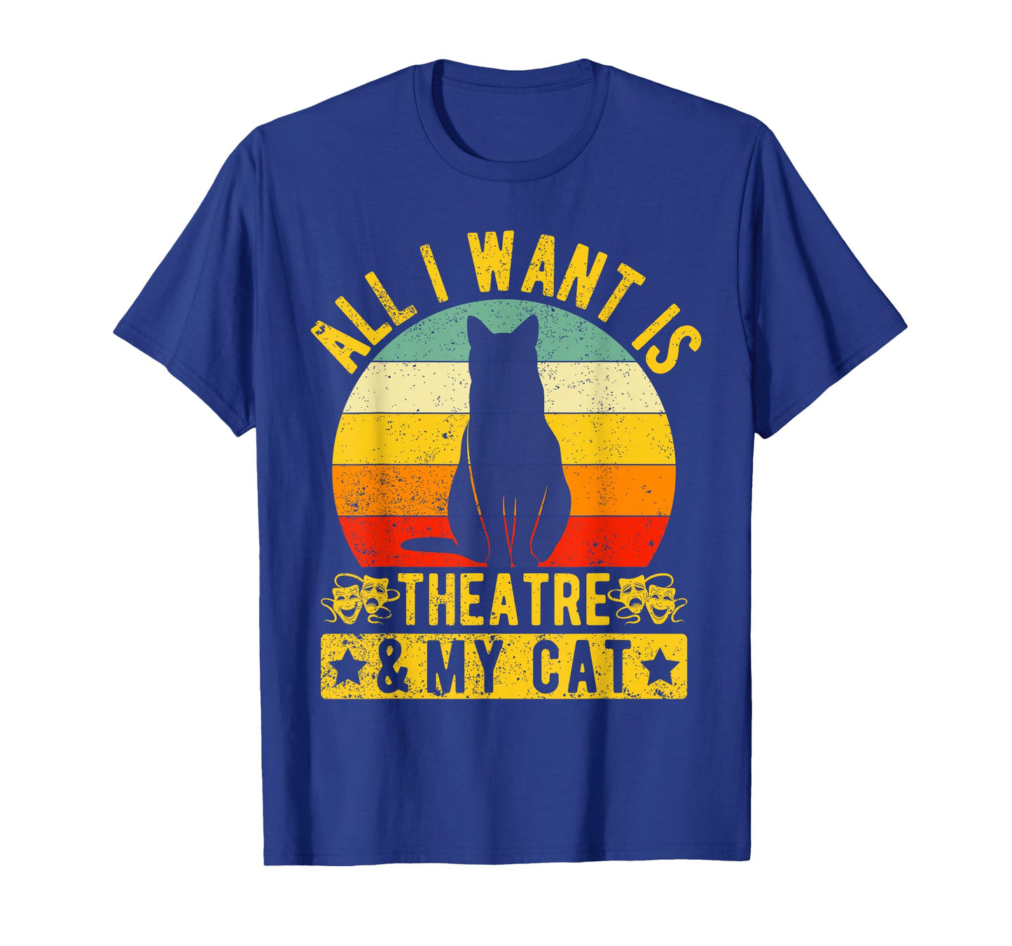 Music Theatre All I Want My Cat & Theatre Actors Broadway T-Shirt