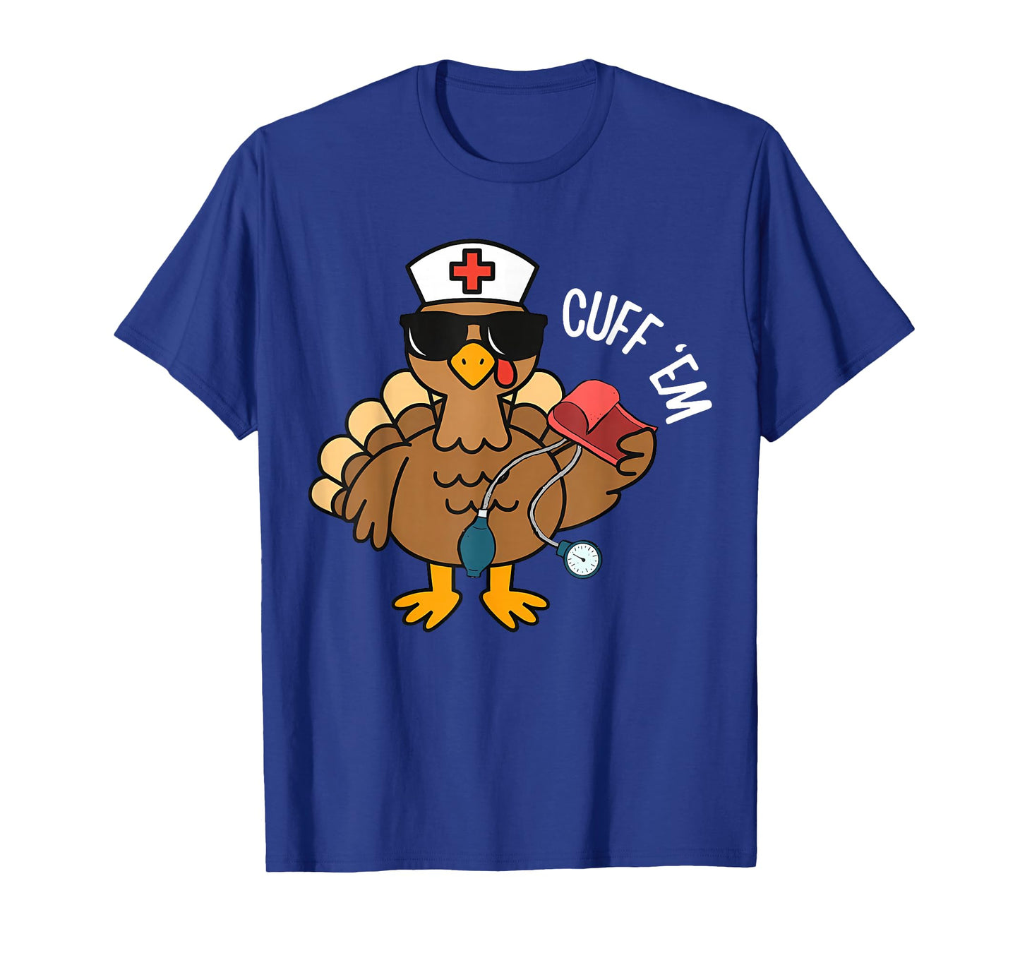 Autumn Cuff 'Em Funny Turkey Nurse RN Thanksgiving T-Shirt