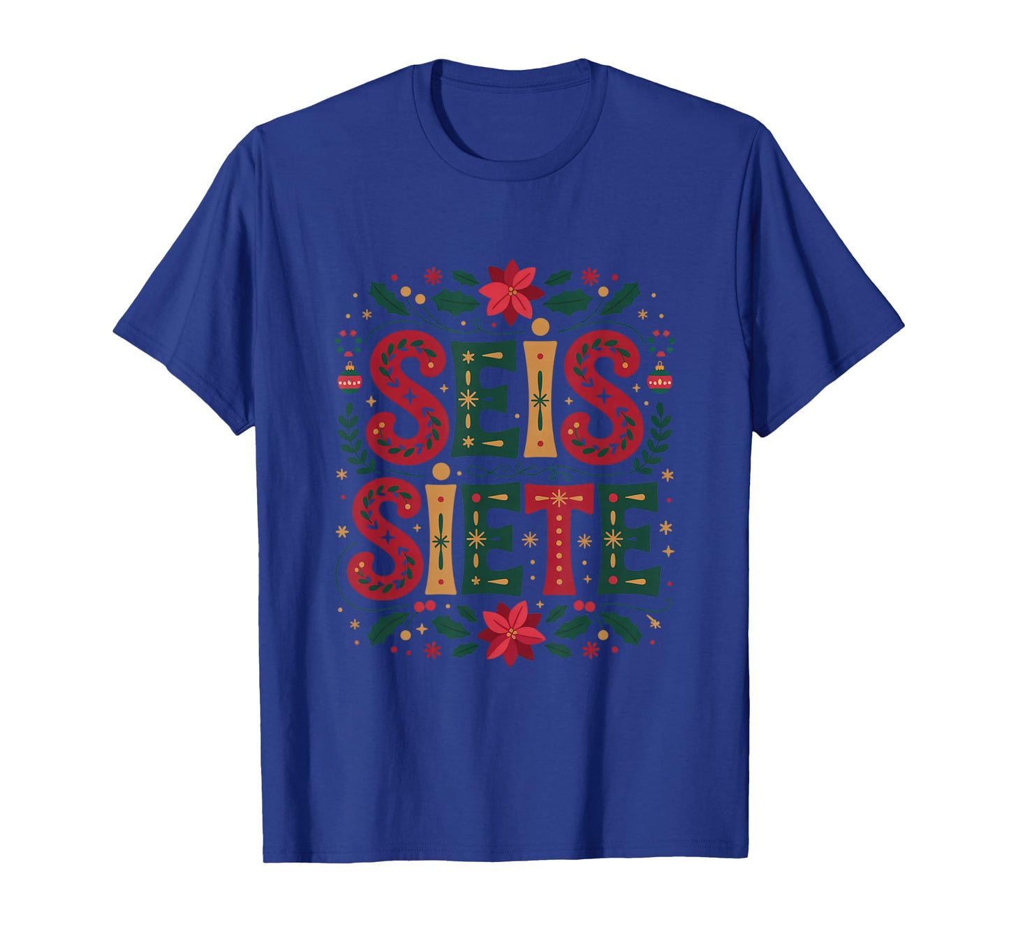 67 Six Seven Spanish Teacher Bilingual SEIS Siete Christmas T-Shirt