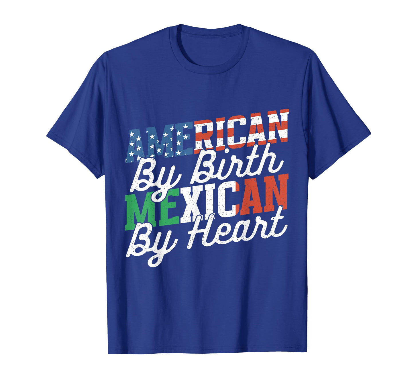 American By Birth Mexican By Heart Mexico Mexican American T-Shirt