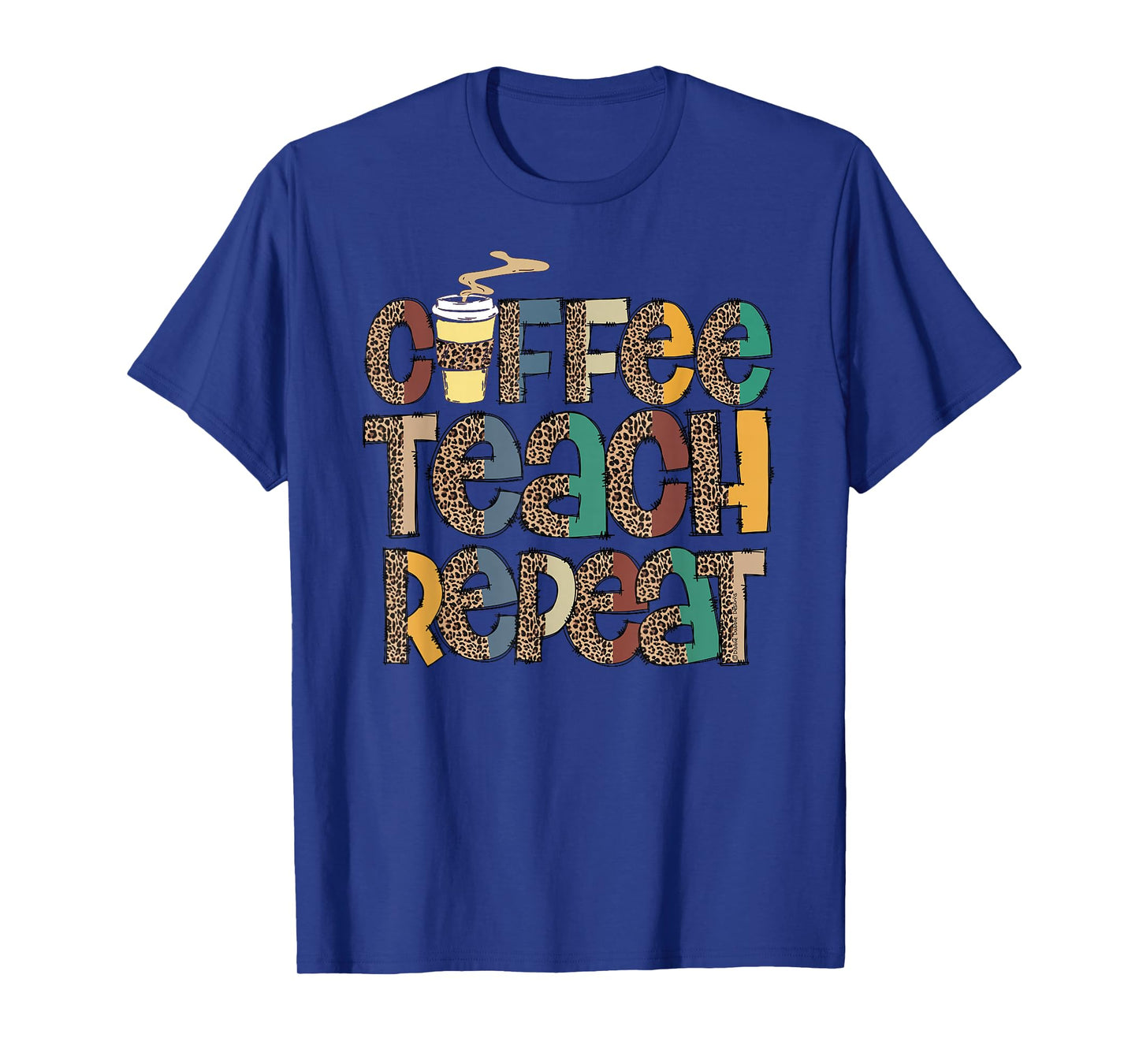 Coffee Teach Repeat Leopard Print Back to School Teachers T-Shirt