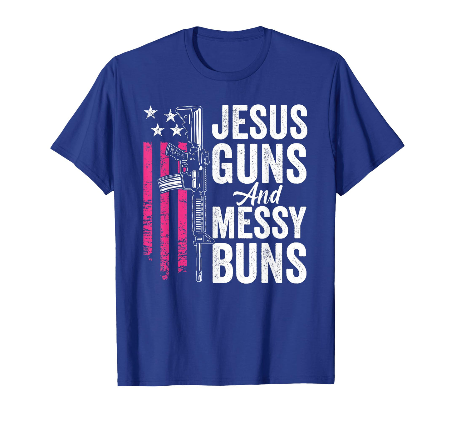 Jesus Guns And Messy Buns - Womens God Guns Pink USA Flag T-Shirt