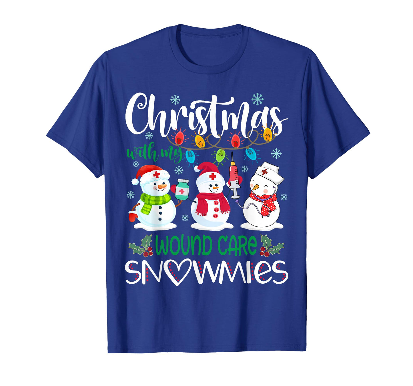 Christmas With My Wound Care Snowmies Nurse Stethoscope T-Shirt