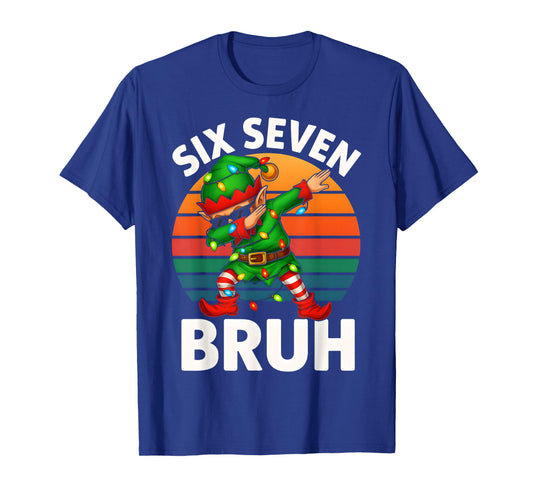 HUGvyn Six Seven 6 7 Meme Dabbing Elf Merry Christmas Bruh T-Shirt