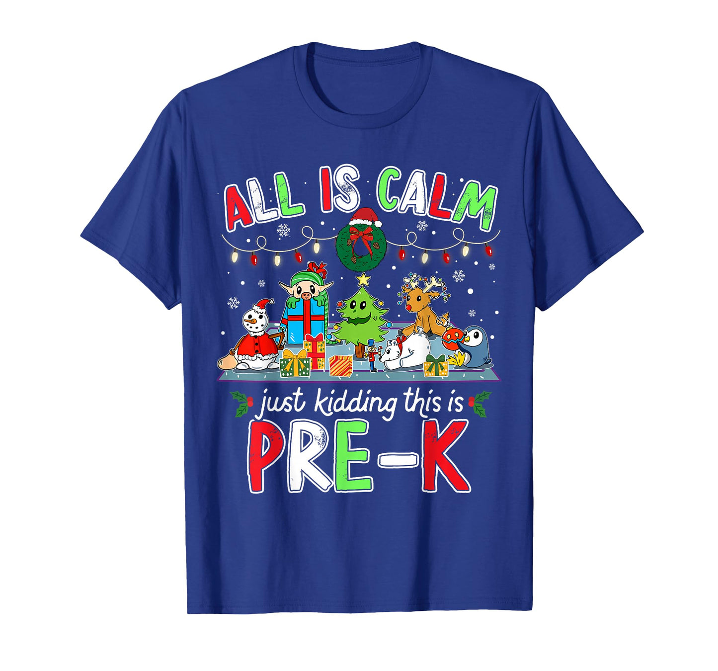 Calm Chaos Pre K Funny Christmas Outfit for Teachers Student T-Shirt