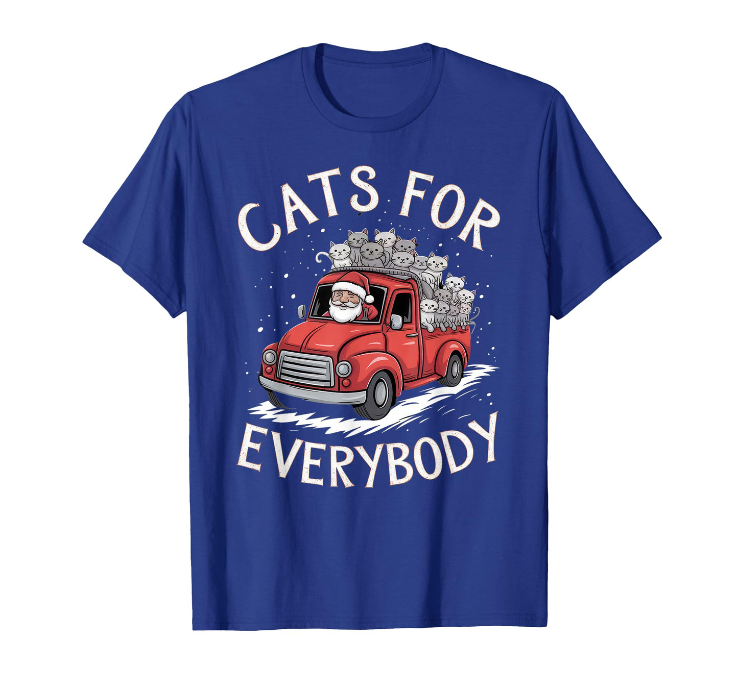 Cats for Everybody Christmas Shirt Funny Xmas Women Santa T-Shirt