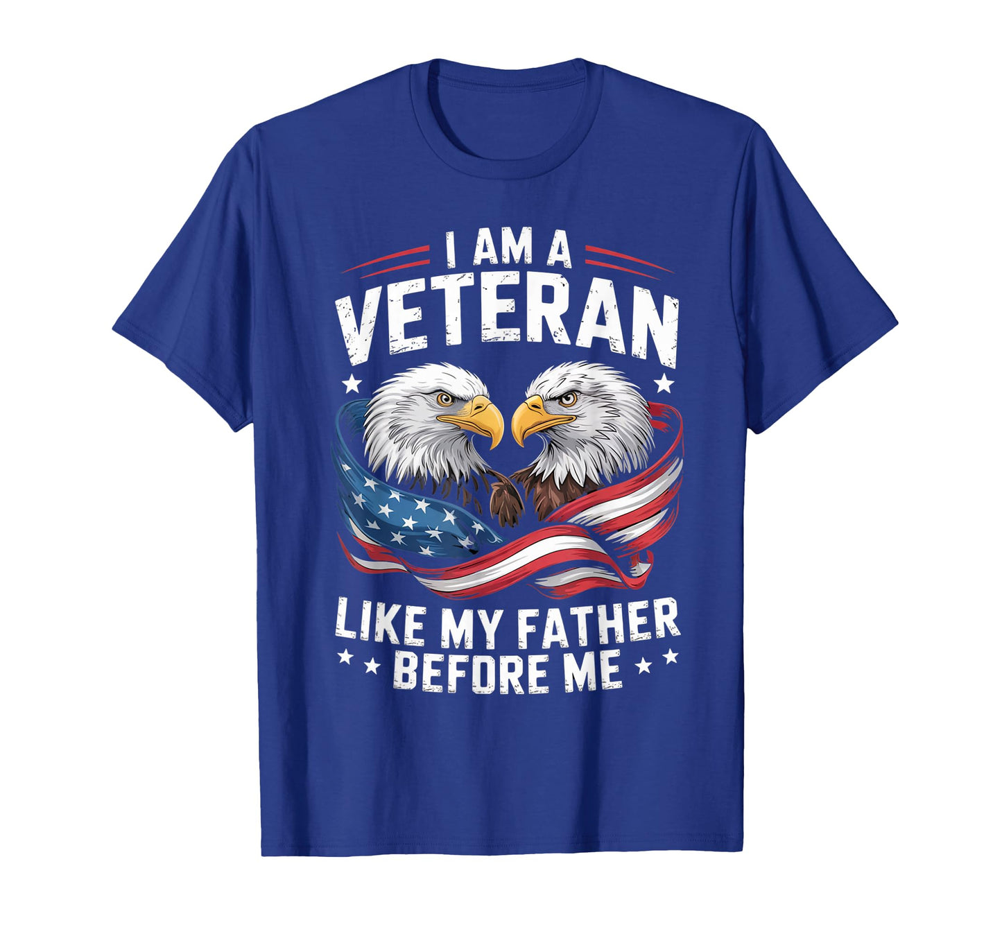 I Am A Veteran Like My Father Before Me Patriotic Eagle T-Shirt