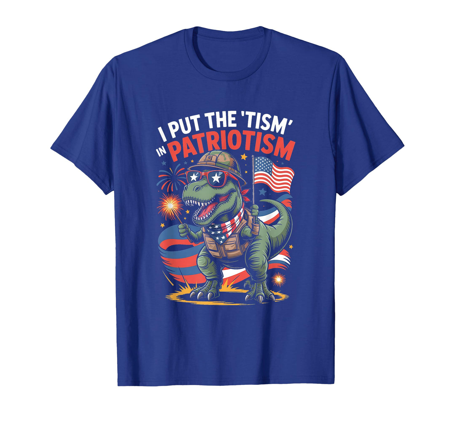 I Put The Tism in Patriotism USA Flag T-Rex T-Shirt