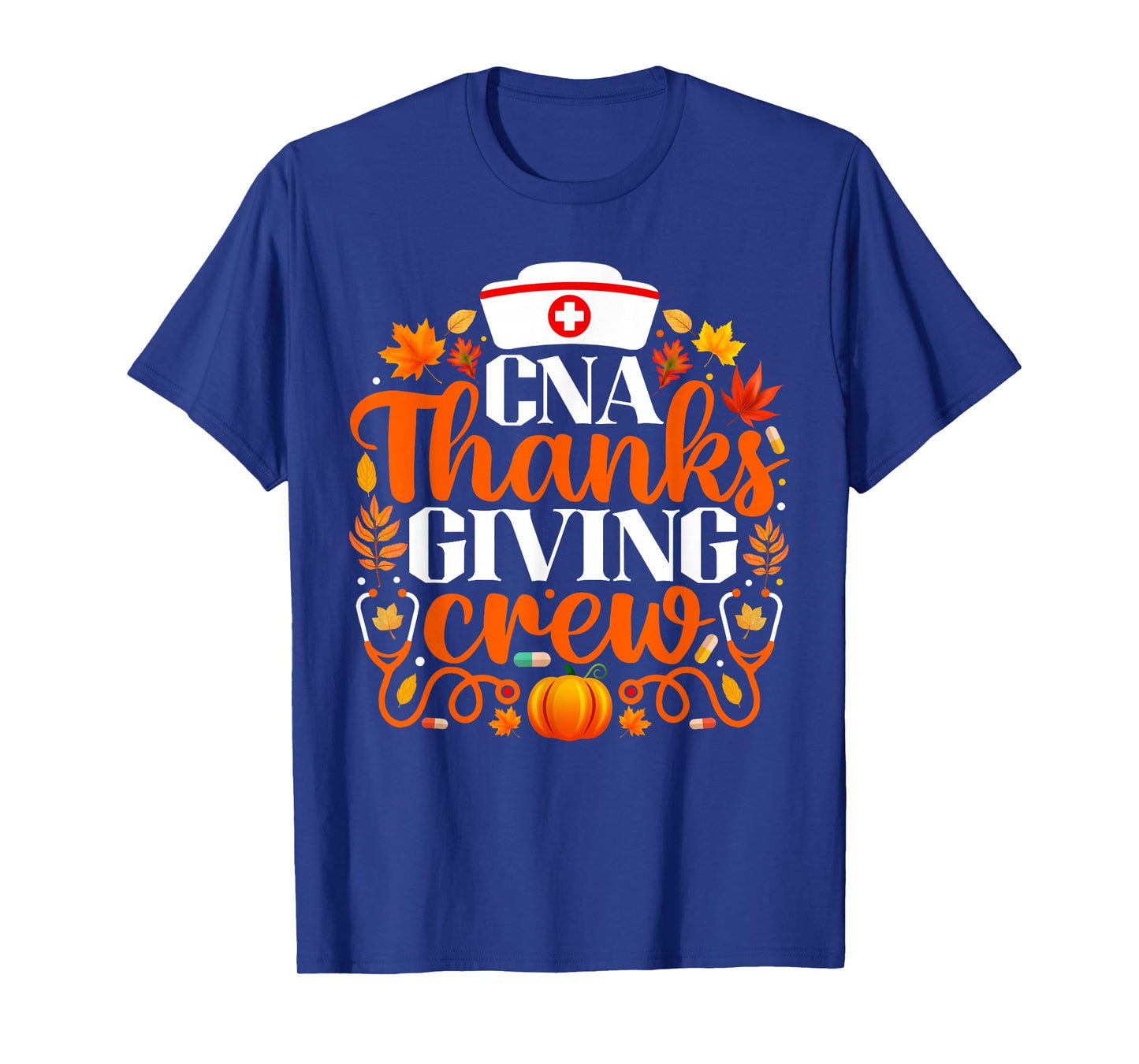 CNA Thanksgiving Nurse Crew Funny Thanksgiving T-Shirt