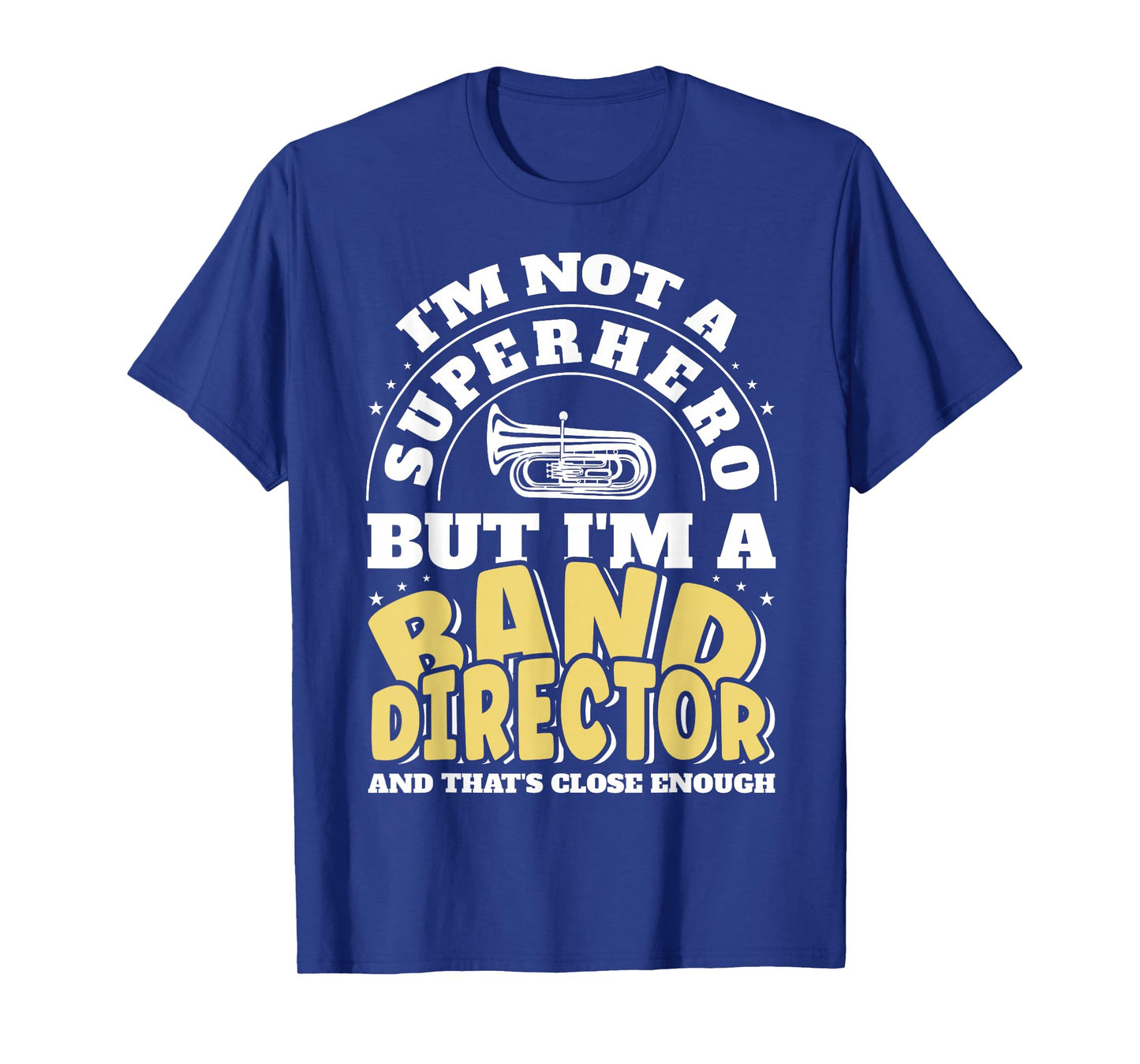 Band Director Superhero Funny Marching Band T-Shirt