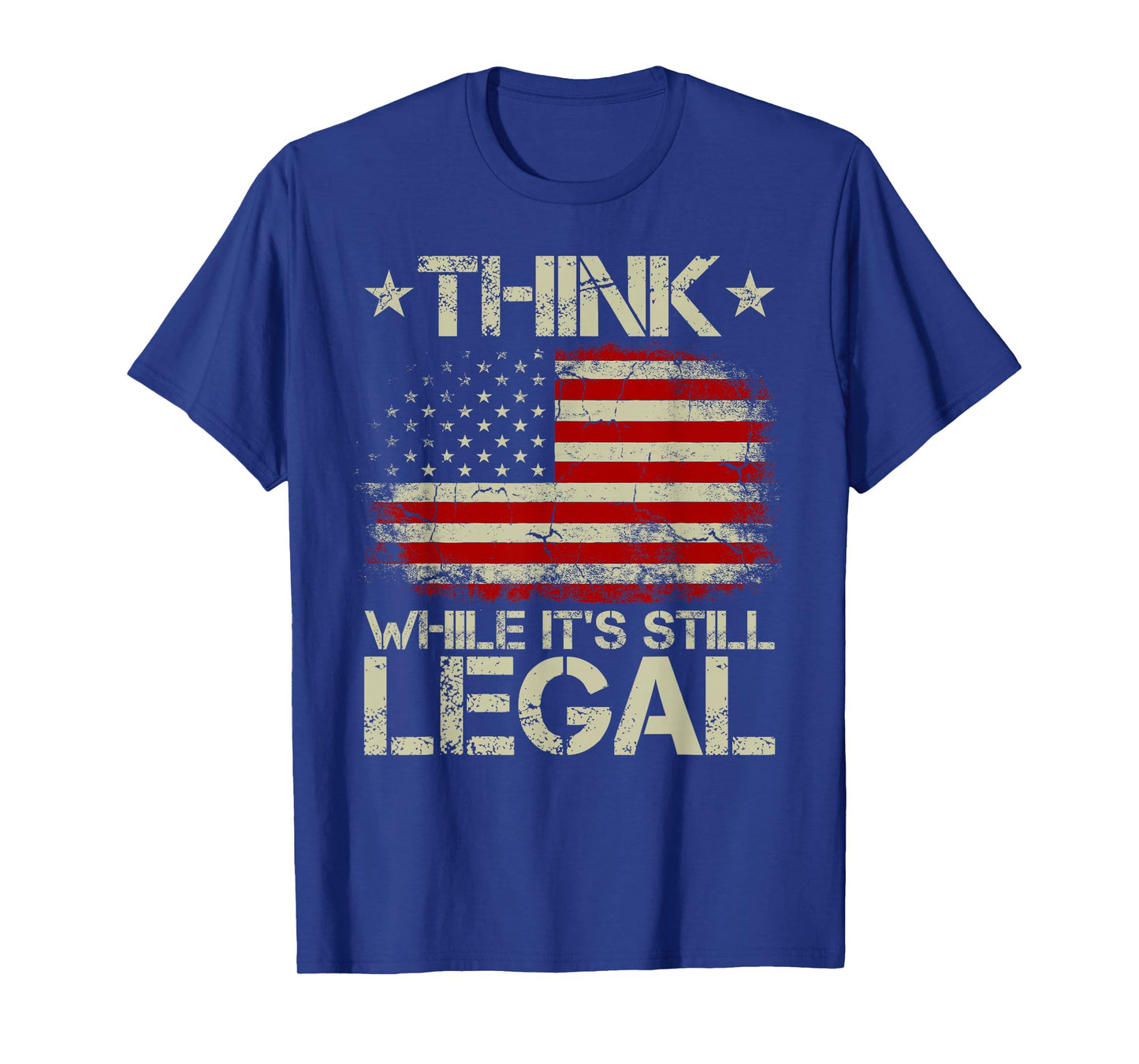 Vintage Old American Flag Think While It's Still Legal T-Shirt