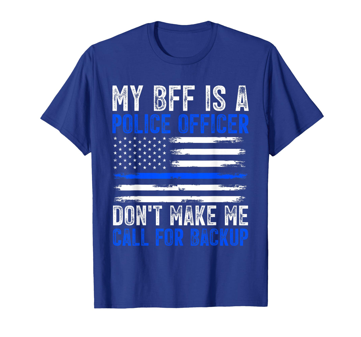 My BFF Is A Police Officer T-Shirt
