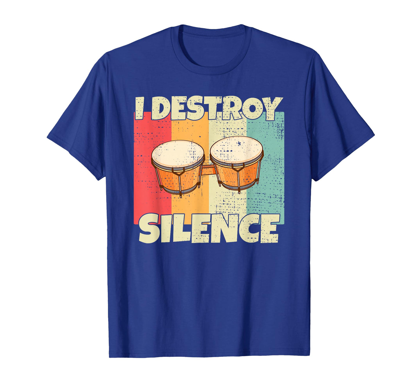 Funny Bongo Drum instrument I Destroy Silence for Bongo Drum T-Shirt