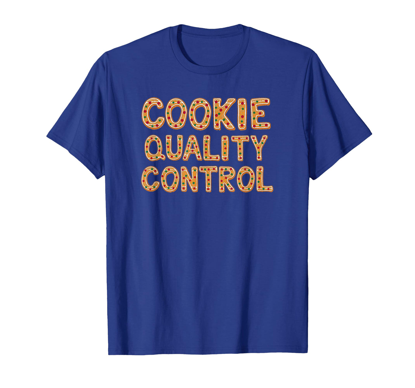 Cookie Quality Control Baking Team Christmas Matching Tshirt T-Shirt