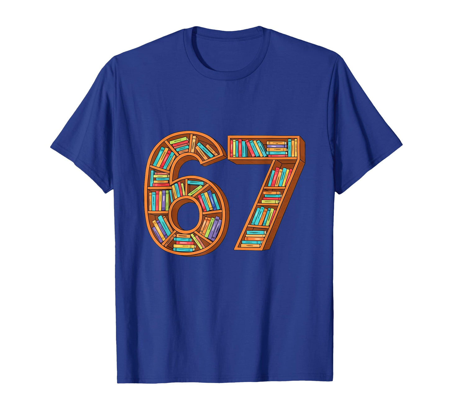 Funny Reading 67 Six Seven Meme Teacher Book Lover Bookshelf T-Shirt