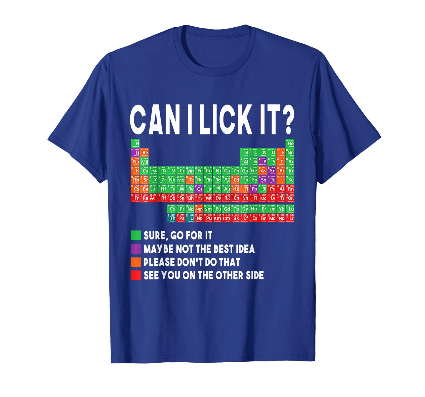 Can I Lick It Periodic Table Science Teacher Boy and Girls T-Shirt