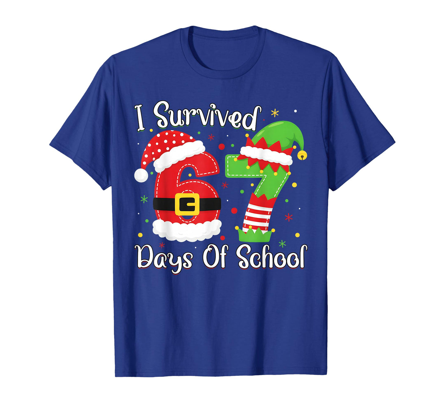 Christmas I Survived 67 Days of School Funny Six Seven T-Shirt