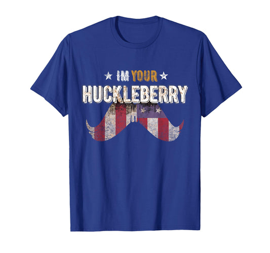 Im Your Huckleberry Vintage Retro Usa Mustache Movie Quote T-Shirt