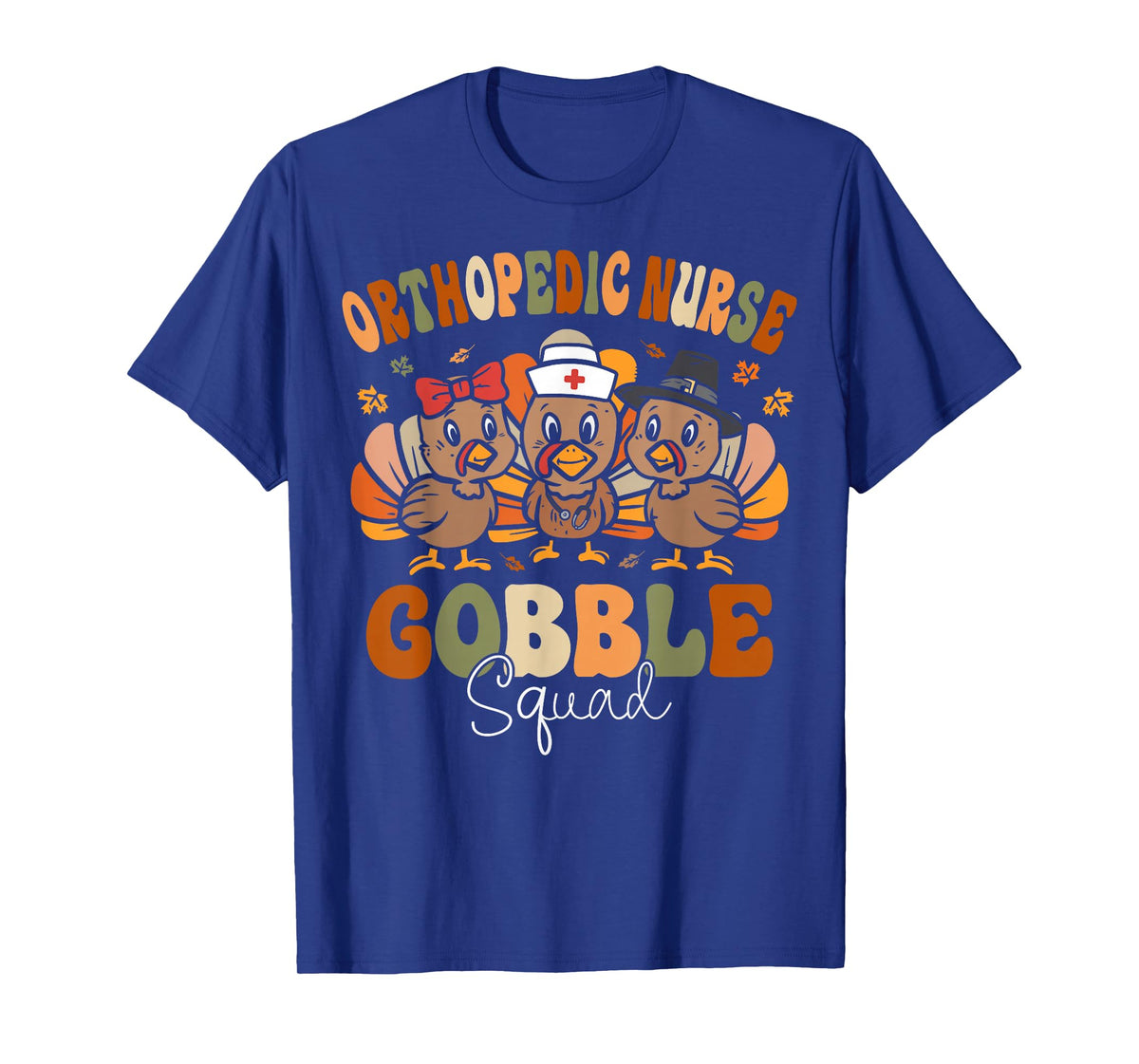 Orthopedic Turkey Gobble Squad Ortho Nurse Thanksgiving T-Shirt