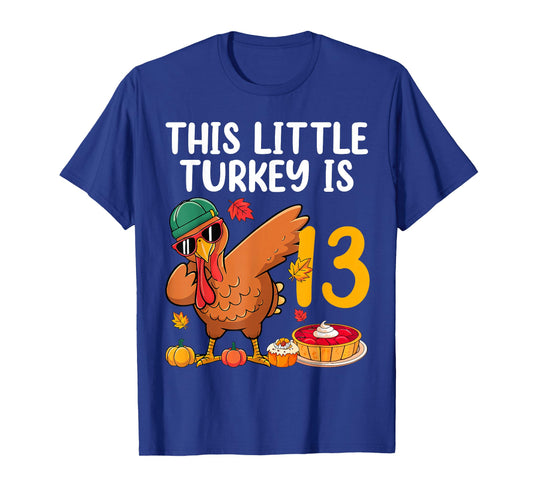 This Little Turkey is 13 Dabbing Boys 13th Bday Thanksgiving T-Shirt