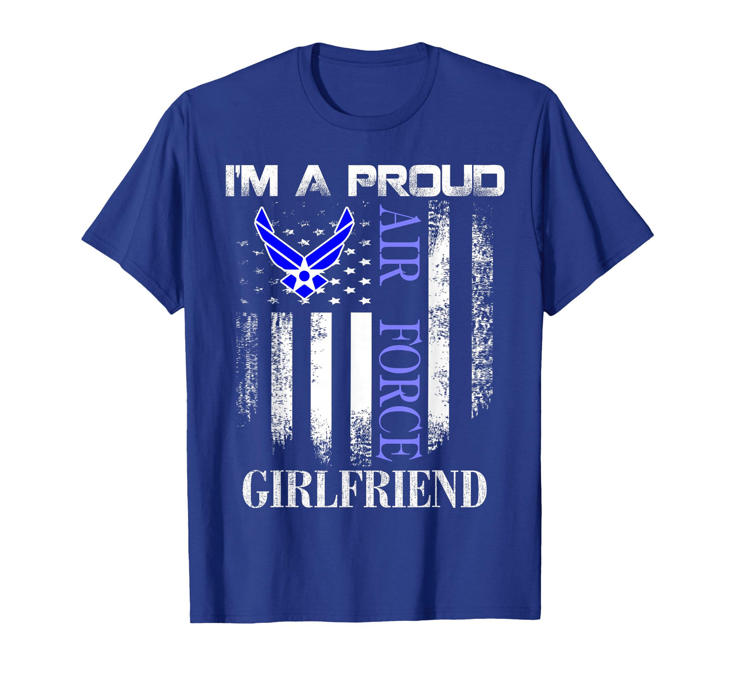 Vintage I'm A Proud Air Force Girlfriend With American Flag T-Shirt