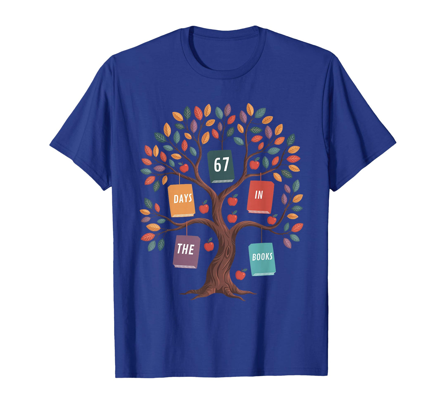 67 Days in The Books Reading Teacher 67th Day of School T-Shirt