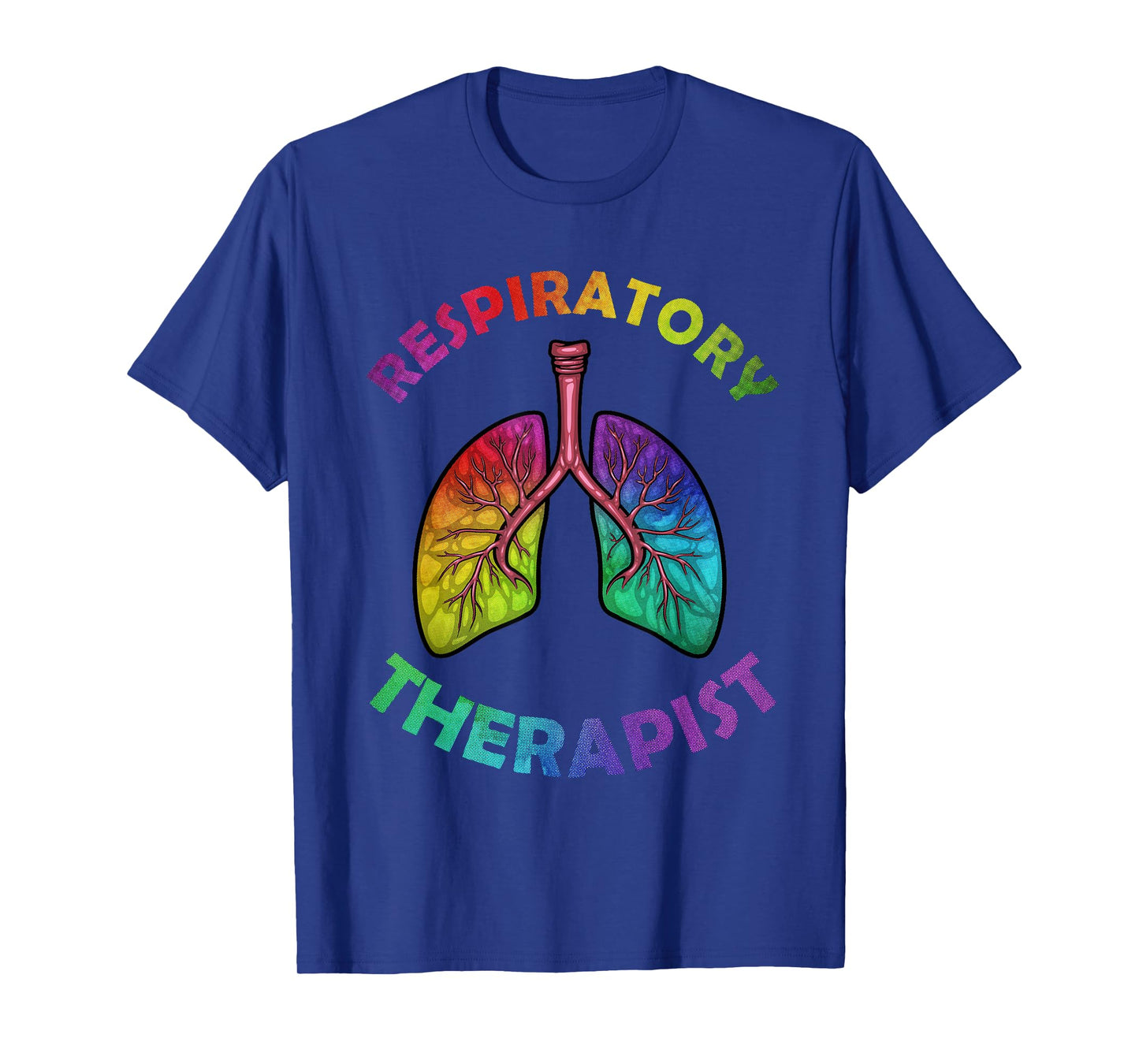 Cool Respiratory Therapy For Men Women Care Lung Doctor RT T-Shirt