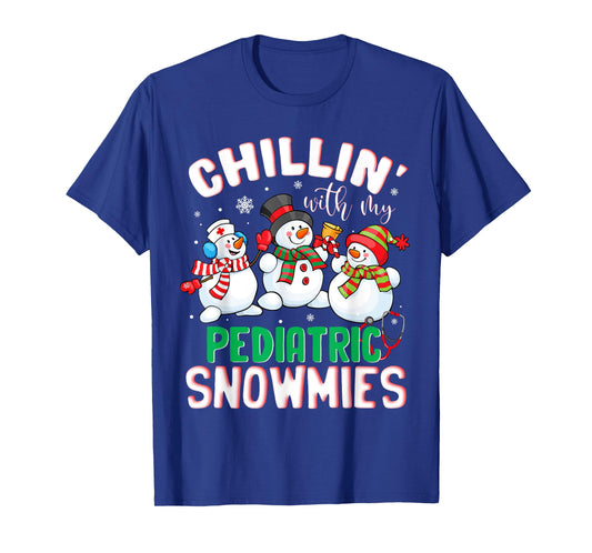 Chillin With My Pediatric Snowmies Nurse Christmas T-Shirt