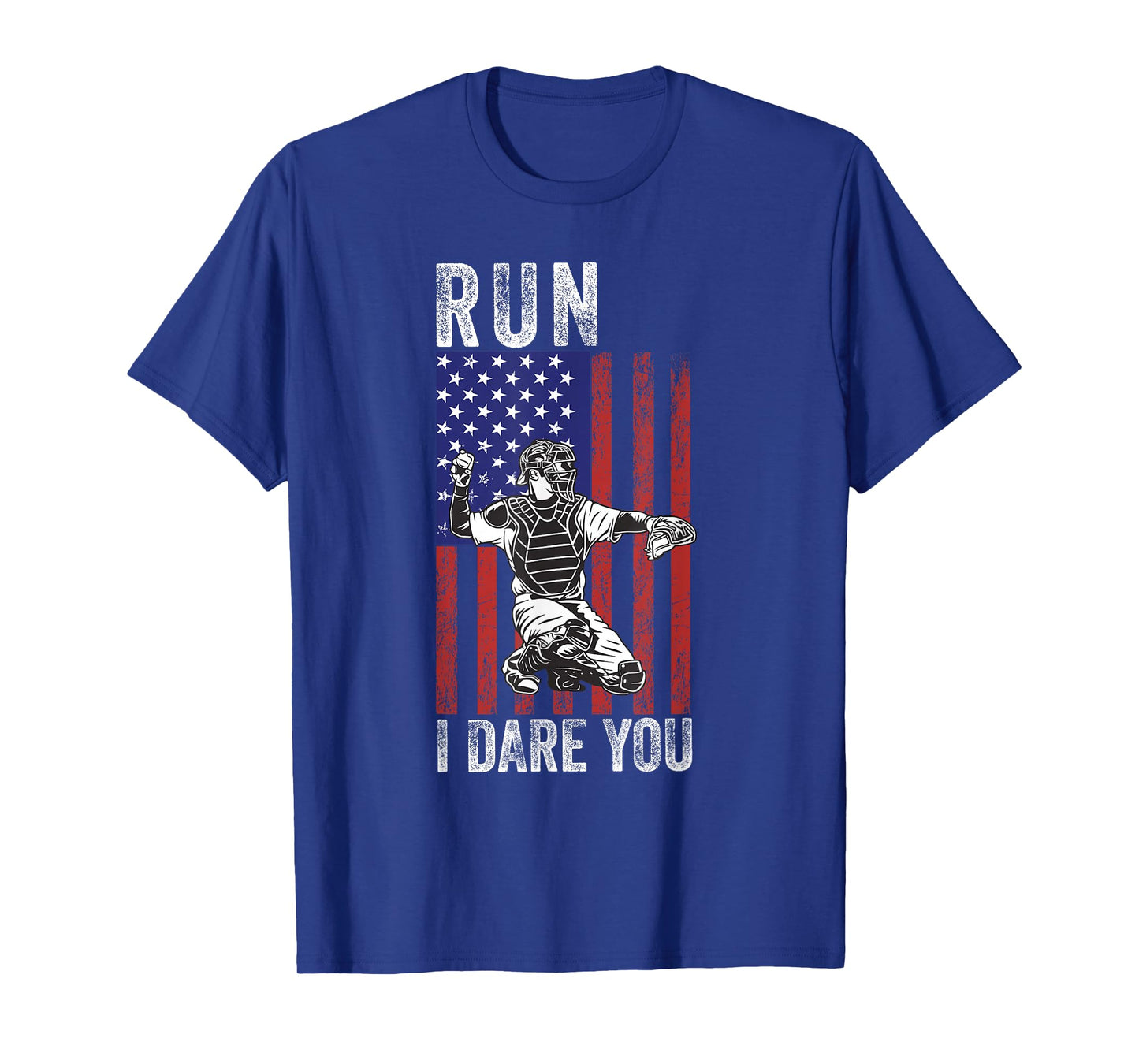 Run I Dare You Funny Baseball Catcher American USA Flag T-Shirt